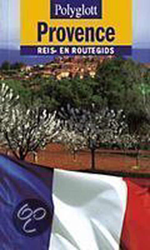PROVENCE (POLYGLOTT REISGIDS) - Auteur Onbekend