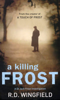 A Killing Frost - R Wingfield, R.D. Wingfield