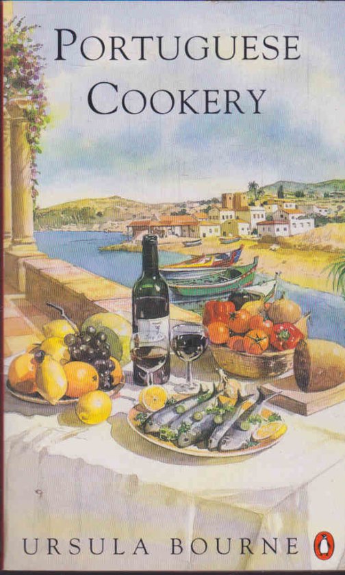 Portuguese Cookery - Alastair Heseltine, Ursula Bourne