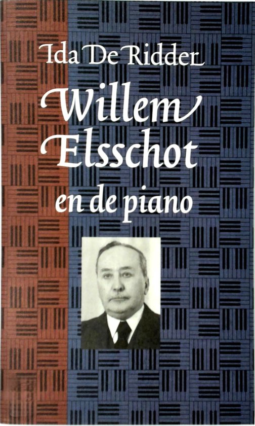 Willem Elsschot En De Piano - Ida de Ridder