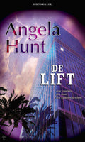 De lift | Angela Elwell Hunt - Angela Elwell Hunt, Marjet Schumacher