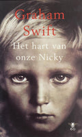 Het hart van onze Nicky - Graham Swift