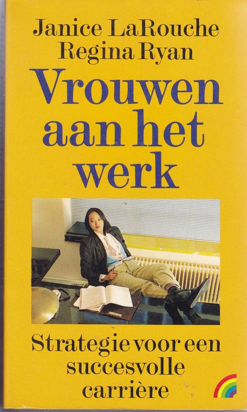 Vrouwen aan het werk - Janice LaRouche, Regina Ryan