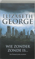 Wie Zonder Zonde Is - Elizabeth George, Riet Neehus