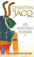 Les mysteres d'Osiris 2/La conspiration du mal - Christian Jacq