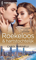 Roekeloos & hartstochtelijk - Carol Marinelli