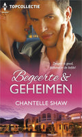 Begeerte & geheimen - Chantelle Shaw