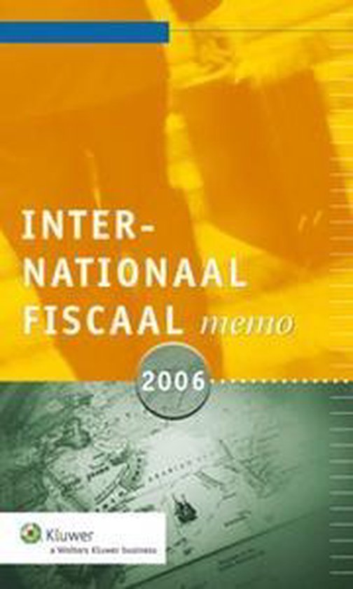 Internationaal Fiscaal Memo 2006 - D. Hund, B.J.J.M. Lucas Luijckx