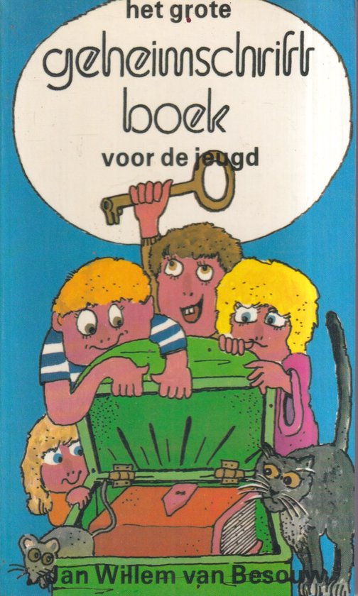 Grote geheimschriftboek voor de jeugd - Jan Willem van Besouw, Wil Wouterse
