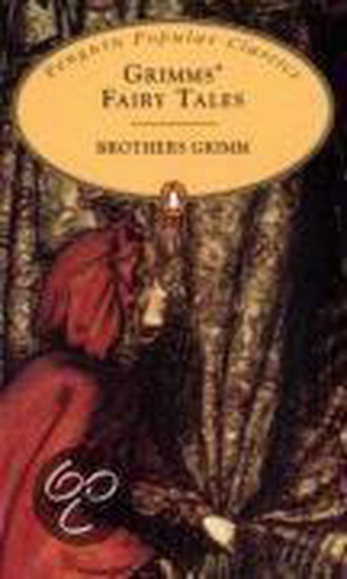 Grimm's Fairy Tales - The Brothers Grimm, Wilhelm Grimm