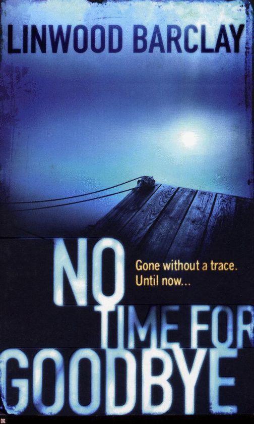 No Time For Goodbye - Linwood Barclay