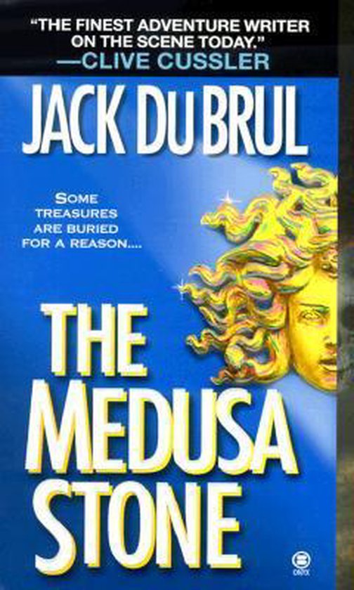The Medusa Stone - Jack B. Du Brul