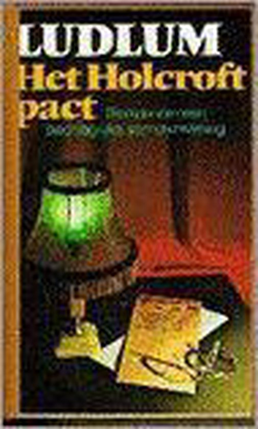Het holcroft pact - Robert Ludlum, P.J.M. Boezeman - Droog