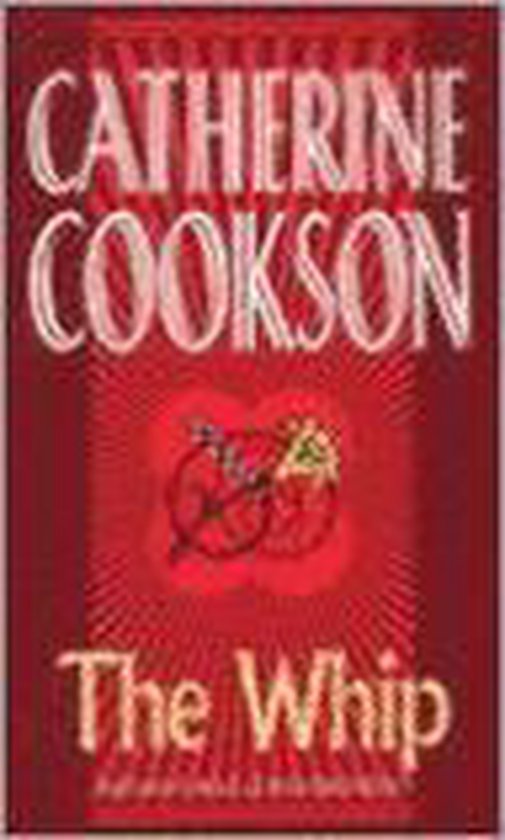 The Whip - Catherine Cookson