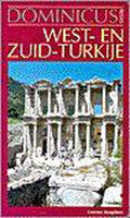 West - & Zuid - Turkije. Dominicus New Look - Ben van Wakeren, Marjoleine Rijke