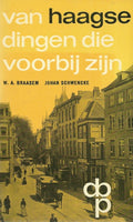 Van haagse dingen die voorbij zijn - Braasem, W.A. Braasem