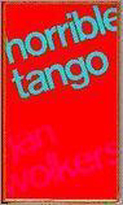 Horrible tango - Jan Wolkers