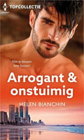 Arrogant & onstuimig - Helen Bianchin