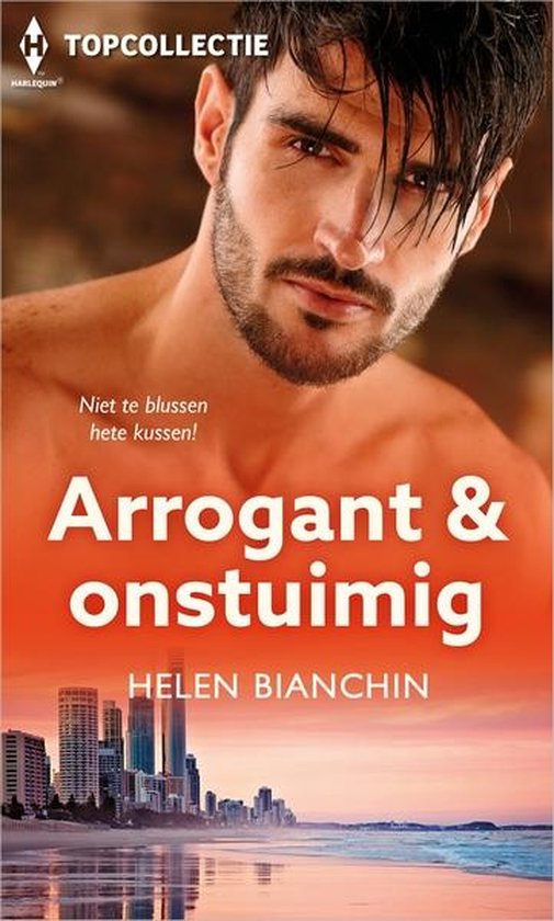 Arrogant & onstuimig - Helen Bianchin
