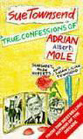 True Confessions of Adrian Albert Mole | - Sue Townsend