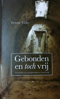 Gebonden en toch vrij - Ferenc Visky