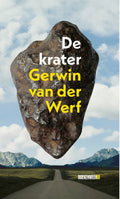 De krater (Boekenweekgeschenk 2025) - Gerwin van der Werf, geen