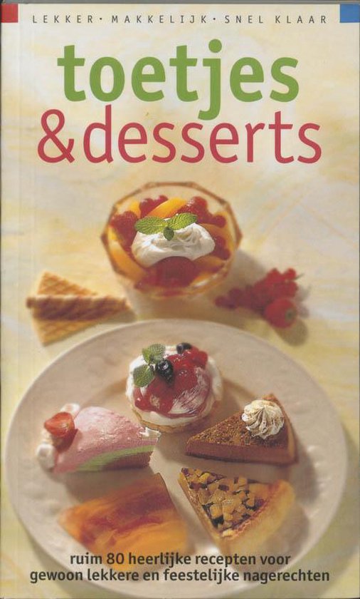 Toetjes & Desserts - I. van Blommestein, A. van Eijndhoven