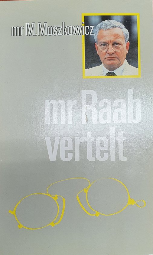 Meester raab vertelt - Moszkowicz