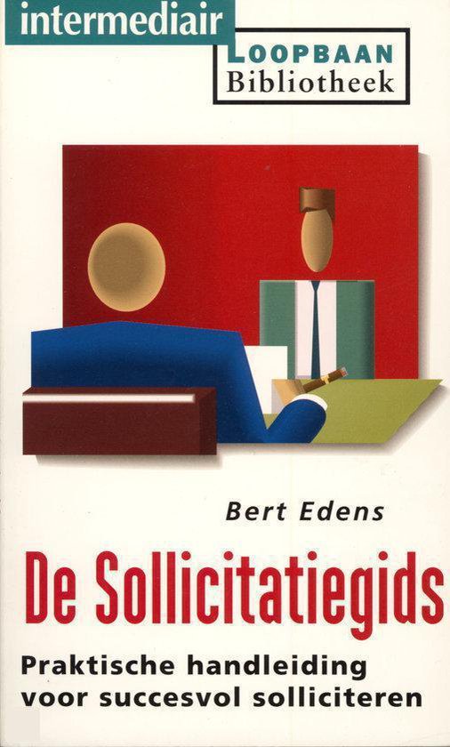 De sollicitatiegids - Bert Edens
