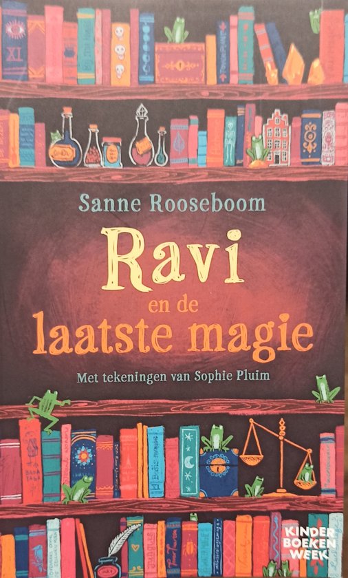 Ravi en de laatste magie | - Sanne Rooseboom