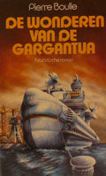 De wonderen van de Gargantua - Pierre Boulle