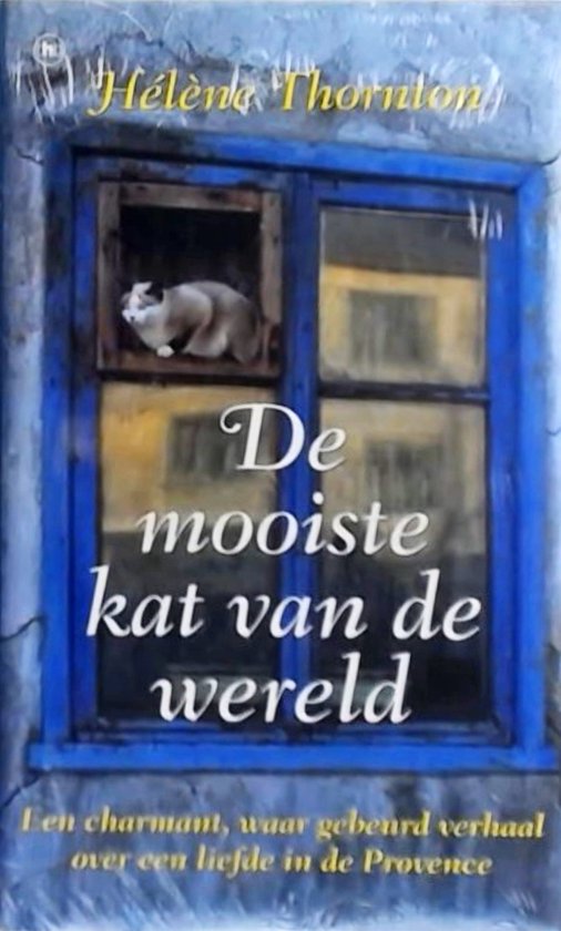 De mooiste kat van de wereld - Thornton, Hélène