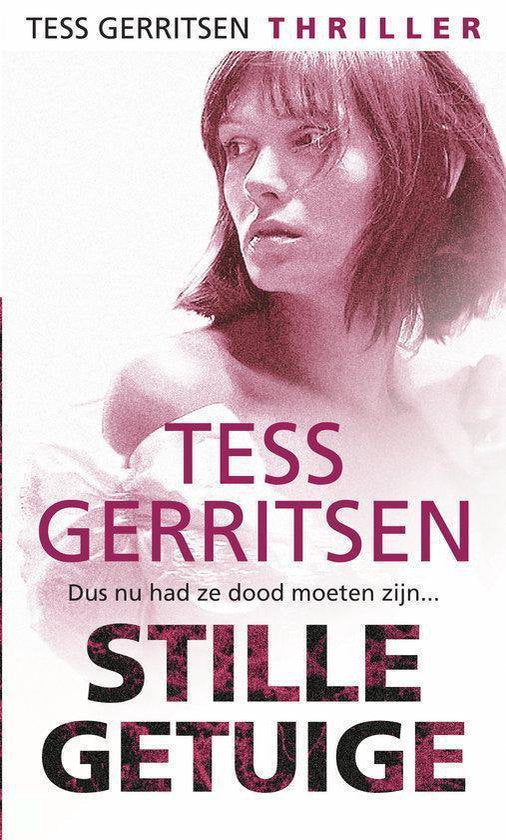 Stille getuige - Tess Gerritsen