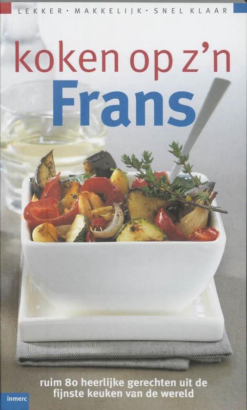 Koken Op Z'N Frans - C. Ten Houte De Lange, J. Huisman