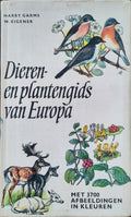 Dieren en plantengids van europa - Harry Garms, W. Eigener
