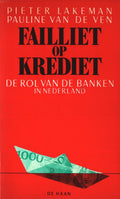 Failliet op krediet - Pieter Lakeman