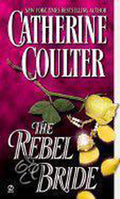 The Rebel Bride - Catherine Coulter