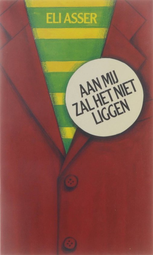 aan mij zal het niet liggen - Asser Eli