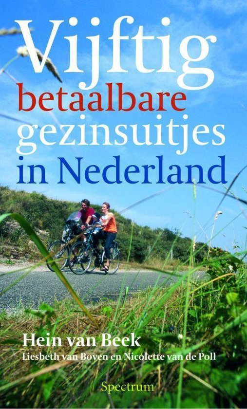 Vjftig Betaalbare Gezinsuitjes In Nederland - Hein van Beek, Liesbeth van Boven