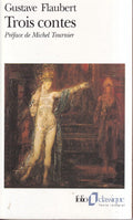 Trois Contes - Gustave Flaubert