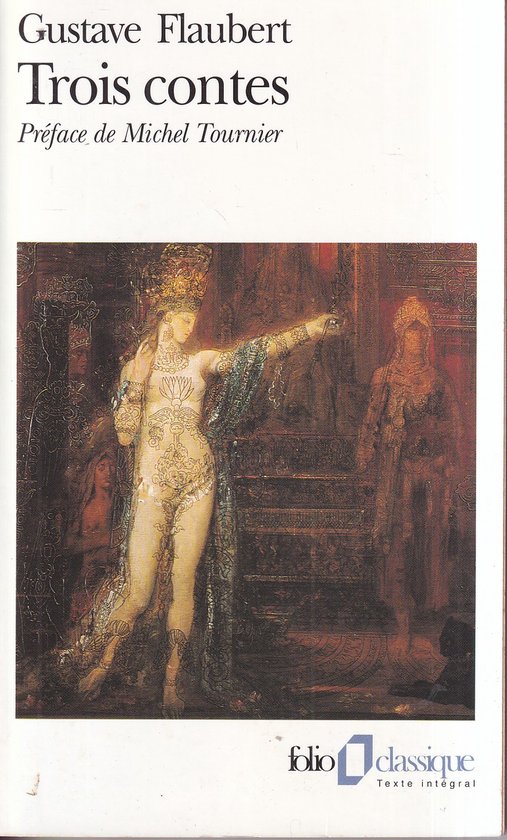 Trois Contes - Gustave Flaubert