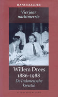 Willem Drees 1886 - 1988 - H. Daalder, Hessel Daalder