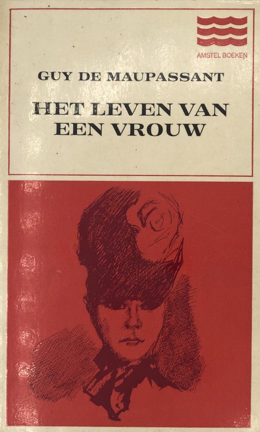 Leven van een vrouw - Guy de Maupassant
