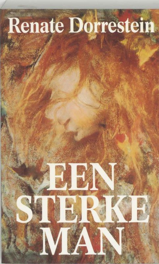 Een Sterke Man Ing - Renate Dorrestein