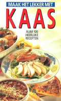 Maak het lekker met kaas | - KOLEKTIV