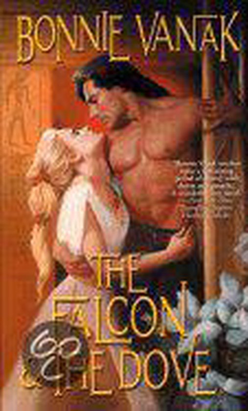 The Falcon & the Dove - Bonnie Vanak