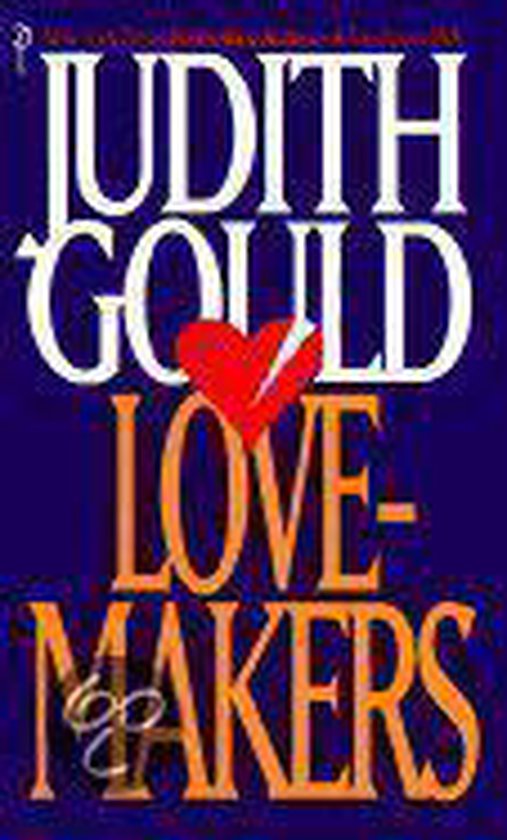 The Love - Makers - Judith Gould