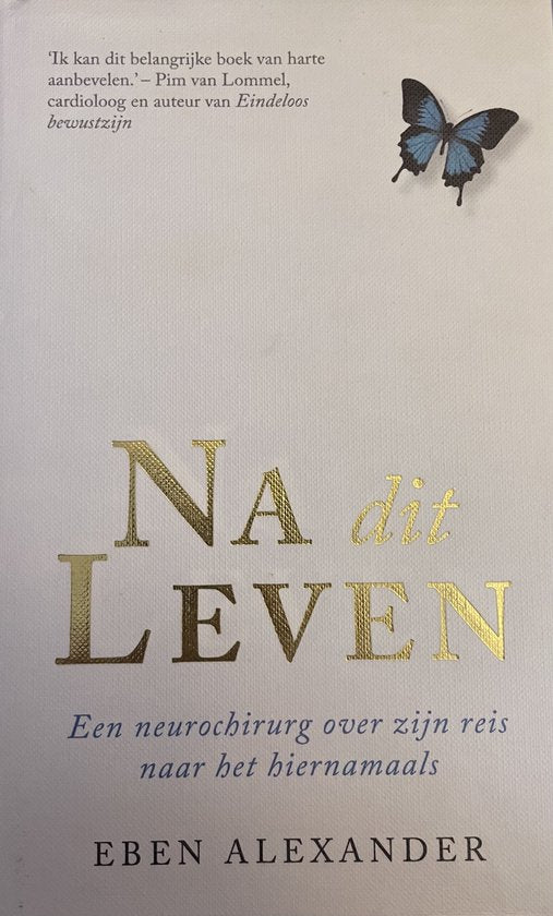 Na dit leven - Eben Alexander
