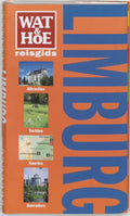 Wat & Hoe reisgids Limburg - Onbekend