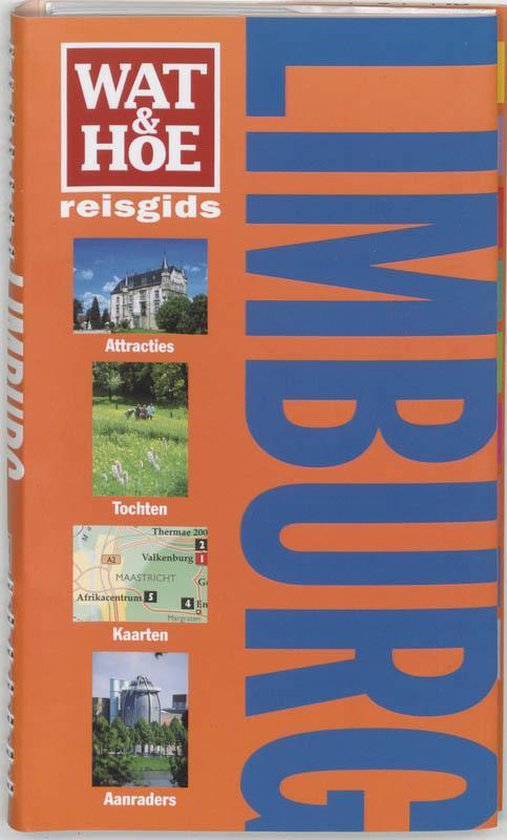 Wat & Hoe reisgids Limburg - Onbekend